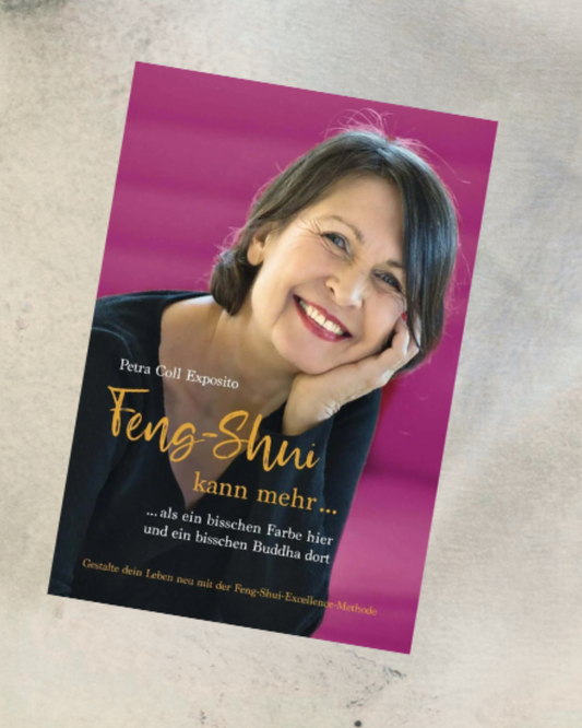 Feng Shui Buch „Feng-Shui kann mehr als ein bisschen Farbe hier und ein bisschen Buddha dort!“